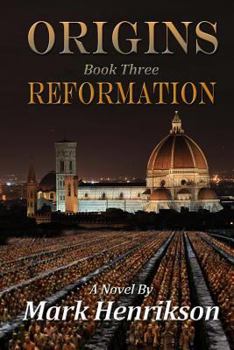 Origins: Reformation - Book #3 of the Origins