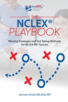 Paperback The NCLEX(R) Playbook: Winning Strategies and Test Taking Methods for NCLEX-RN Success Book