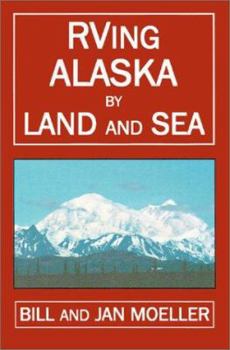Paperback RVing Alaska by Land and Sea Book