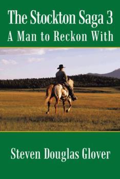 Paperback The Stockton Saga 3: A Man to Reckon with Book