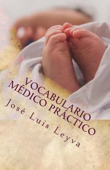 Paperback Vocabulario Médico Práctico: English-Spanish Medical Terms [Spanish] Book