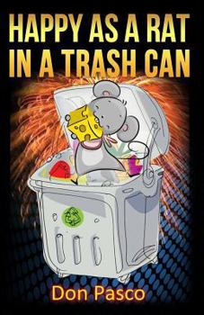 Paperback Happy As a Rat In a Trash Can Book