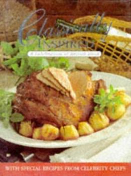 Hardcover Classically Inspired: A Celebration of British Food Book