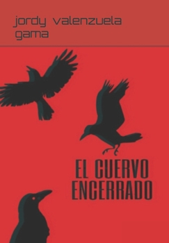 Paperback El cuervo encerrado [Spanish] Book