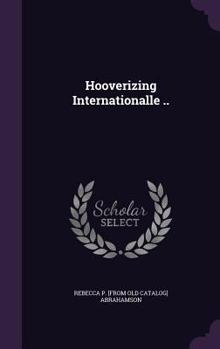 Hardcover Hooverizing Internationalle .. Book