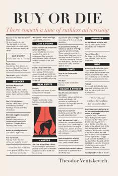 Paperback Buy or Die: There cometh a time of ruthless advertising. Book