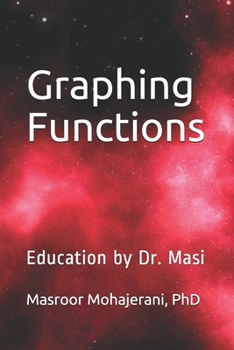 Paperback Graphing Functions: Education by Dr. Masi Book