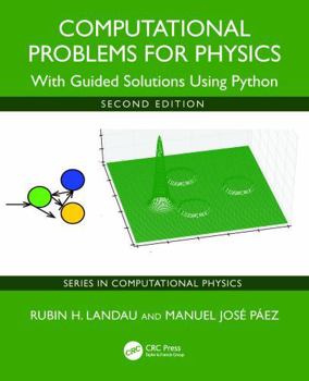 Paperback Computational Problems for Physics: With Guided Solutions Using Python Book