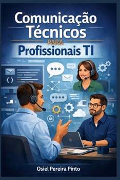 Paperback Comunicação Técnica para Profissionais TI [Portuguese] Book