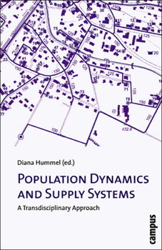 Paperback Population Dynamics and Supply Systems: A Transdisciplinary Approach Book