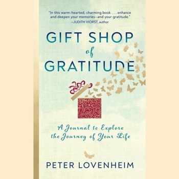 MP3 CD Gift Shop of Gratitude: A Journal to Explore the Journey of Your Life Book