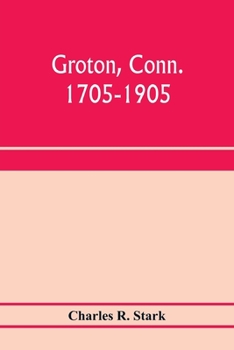 Paperback Groton, Conn. 1705-1905 Book