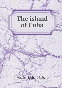 Paperback The island of Cuba Book