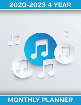 Musician Music Lovers 2020 - 2023 Four Year Planner: Monthly Calendar, Notebook and More!