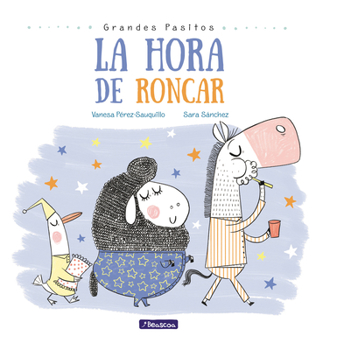 Hardcover La Hora de Roncar / Snoring Time [Spanish] Book