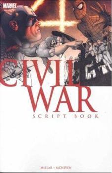 Civil War Script Book - Book  of the Civil War: A Marvel Comics Event