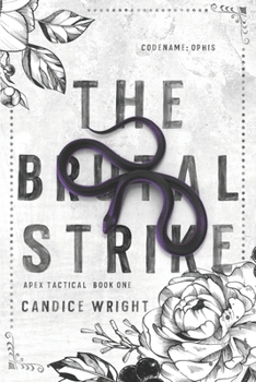 Paperback The Brutal Strike: Codename: Ophis Book