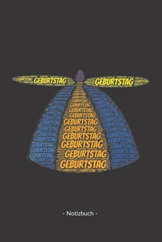 Geburtstag: Notizblock | Notizbuch | DIN A5, 120 Seiten | Liniert, Lined, Linien | Notizen, Termine, Planer, Tagebuch, Organisation | Wortwolke Geschenk (German Edition)