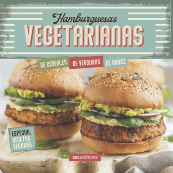 Paperback Hamburguesas Vegetarianas: especial recetas veganas [Spanish] Book