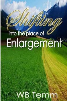 Paperback Shifting into the place of Enlargement Book