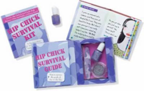 Hardcover Hip Chick Survival Kit [With Nail Polish & Body Shimmer] Book