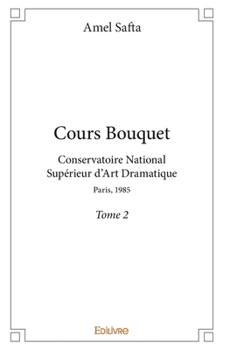 Cours Bouquet - Tome 2 (French Edition)