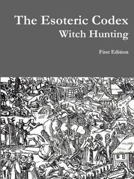 Paperback The Esoteric Codex: Witch Hunting Book