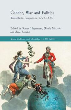 Paperback Gender, War and Politics: Transatlantic Perspectives, 1775-1830 Book