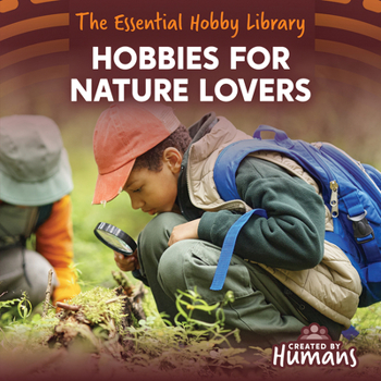 Hobbies for Nature Lovers