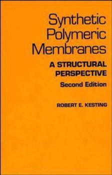 Hardcover Synthetic Polymeric Membranes: A Structural Perspective Book