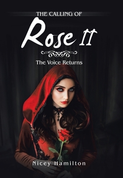 Hardcover The Calling of Rose Ii: The Voice Returns Book