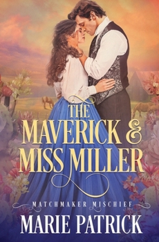 Paperback The Maverick and Miss Miller Book