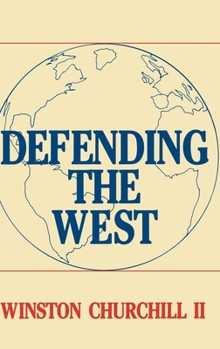 Hardcover Defending the West: The Truman-Churchill Correspondence, 1945-1960 Book