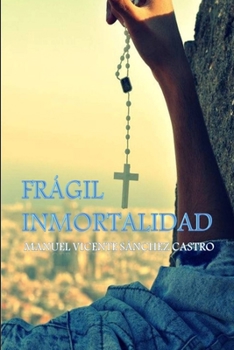Paperback Frágil Inmortalidad [Spanish] Book