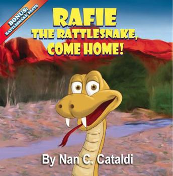 Hardcover Rafie The Rattlesnake, Come Home! Book