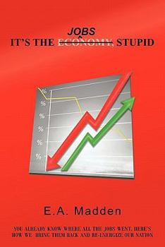 Paperback It's the Jobs, Stupid Book