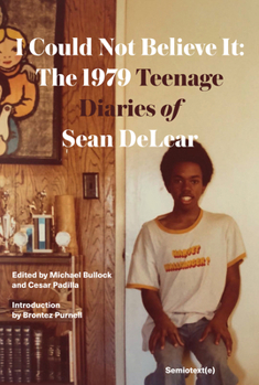 Paperback I Could Not Believe It: The 1979 Teenage Diaries of Sean Delear Book