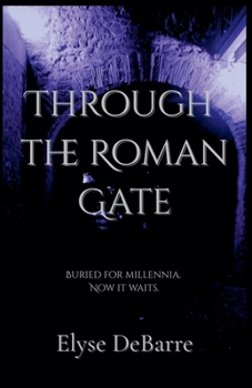 Through the Roman Gate (Roman Prince of Palaestina)