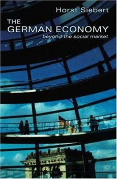 Hardcover The German Economy: Beyond the Social Market Book