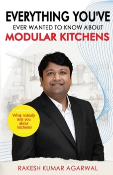 Paperback Everything You've Ever Wanted to Know about Modular Kitchens Book