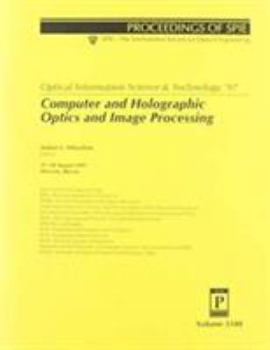 Paperback Optical Information Science and Technology (Oist97: Computer and Holographic Optics and Image Processi Book