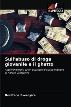 Paperback Sull'abuso di droga giovanile e il ghetto [Italian] Book