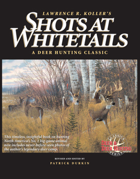 Paperback Shots at Whitetails: A Deer Hunting Classic Book