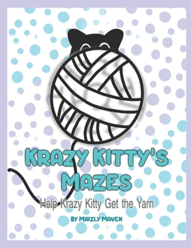 Paperback Krazy Kitty's Mazes: Help Krazy Kitty Get the Yarn Book