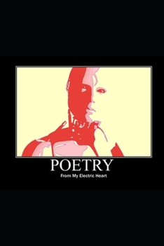 Paperback Poetry From My Electric Heart Book