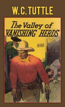 Library Binding The Valley of Vanishing Herds: A Hashknife Hartley Story [Large Print] Book