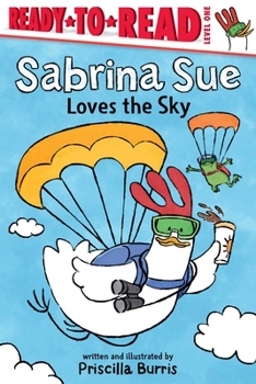 Paperback Sabrina Sue Loves the Sky: Ready-To-Read Level 1 Book