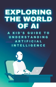 Paperback Exploring the World of AI Book