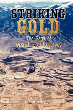 Paperback Striking Gold: The Saga of Ordrich Gold Reserves Book