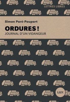 Ordures ! - Journal d'un vidangeur